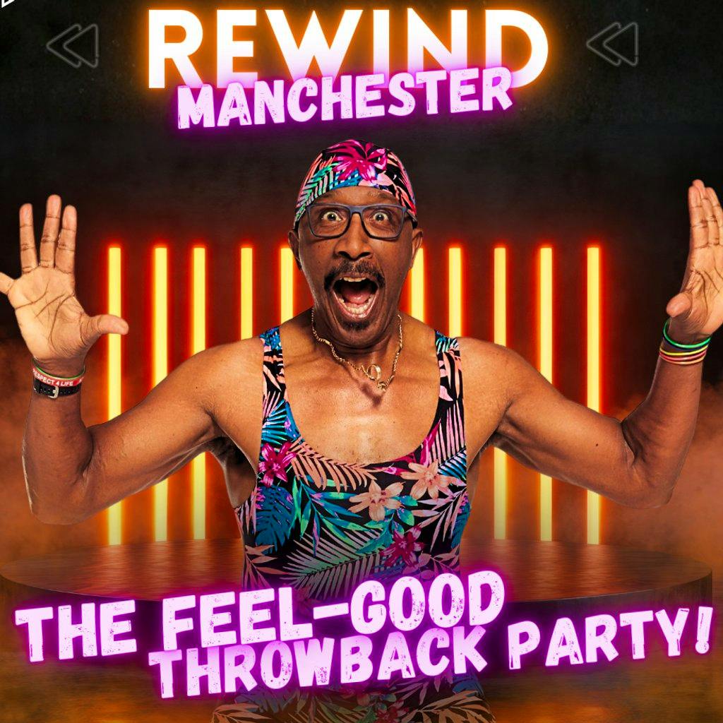 Mr Motivator Presents: Rewind - The Feel-Good Throwback Party! at The Grosvenor Manchester
