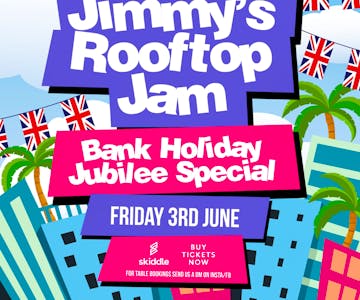 Jimmys Rooftop Jam - Bank Holiday Jubilee Special