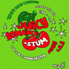 That's That Presents: Juicy Romance & STÜM