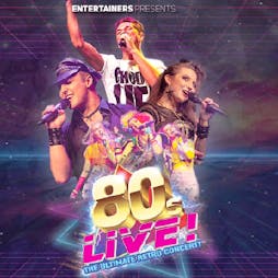 Venue: 80's Live | Middlesbrough Town Hall Middlesbrough  | Fri 28th January 2022