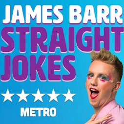 Venue: James Barr: Straight Jokes | Max's Basement Glasgow  | Sat 22nd April 2023