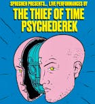 Sprechen Presents. The Thief Of Time & Psychederek: Live
