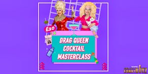 Extravagant Drag Queen Cocktail MasterClass @ FunnyBoyz Liverpool