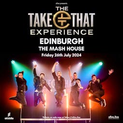 The Take That Experience - Edinburgh Tickets | La Belle Angele Edinburgh  | Fri 26th July 2024 Lineup