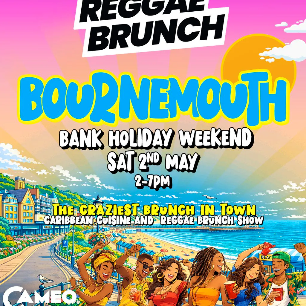 The Reggae Brunch - BOURNEMOUTH - Sat 2nd May at Cameo Bournemouth, UK