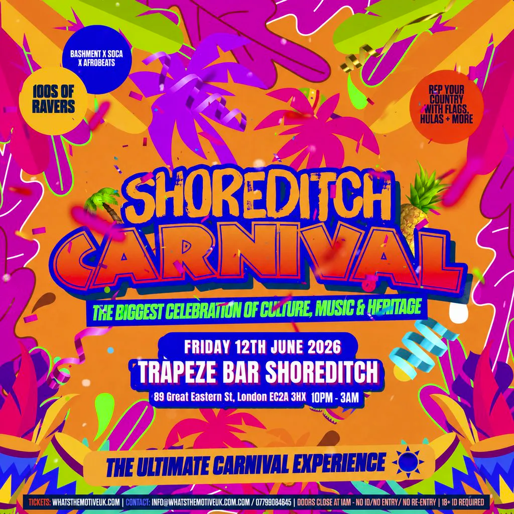 SHOREDITCH CARNIVAL - London's Biggest Carnival Party at Trapeze Bar