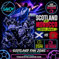 Savoy - Scotland v Morocco - LIVE at Savoy Nightclub
