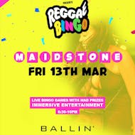 Reggae Bingo - Maidstone - Fri 13th March at BALLIN' Maidstone