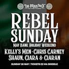 Rebel Sunday - Bank Holiday