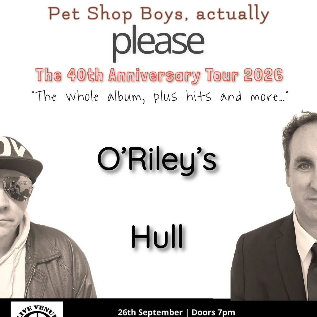 Pet Shop Boys Actually - Please 2026 tour visits O'Rileys at ORILEYS LIVE MUSIC VENUE