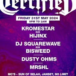 DJ Squarewave presents: CERTIFIED Tickets | The Hackney Social London  | Fri 31st May 2024 Lineup