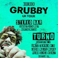Turno - Grubby Tour - Northampton at Stereo Bar And Club