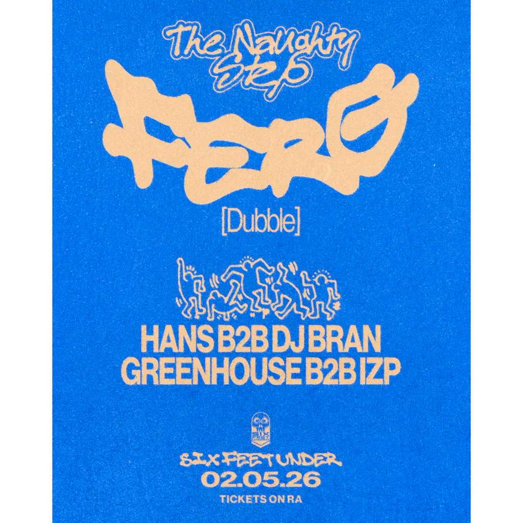 The Naughty Step presents: Ferg (Dubble) at Six Feet Under