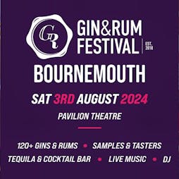 Gin & Rum Festival Bournemouth 2024 Tickets | Bournemouth Pavilion Theatre Bournemouth  | Sat 3rd August 2024 Lineup