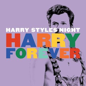 Harry Forever - Harry Styles Night
