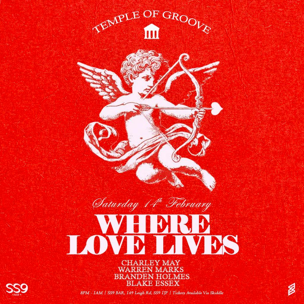 TEMPLE OF GROOVE PRESENTS: Where Love Lives @SS9 Bar at Ss9 Bar
