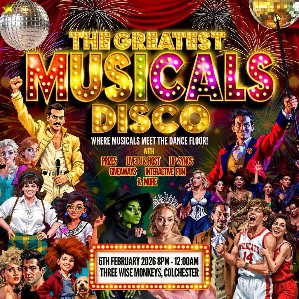 The Greatest MUSICALS Disco - Colchester at Three Wise Monkeys Colchester
