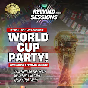 Rewind Session - World Cup Party