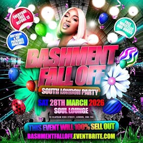 Bashment Fall Off - Everyone Free Before 12AM