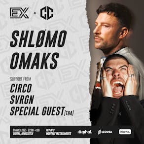 EXHILARATION x CONTAINMENT PRESENTS: SHLOMO and OMAKS