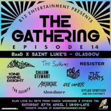 The Gathering - episode 14 - BaaD X Saint Luke's at Barras Art And Design (BAaD)