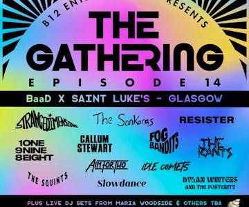 The Gathering - episode 14 - BaaD X Saint Luke's