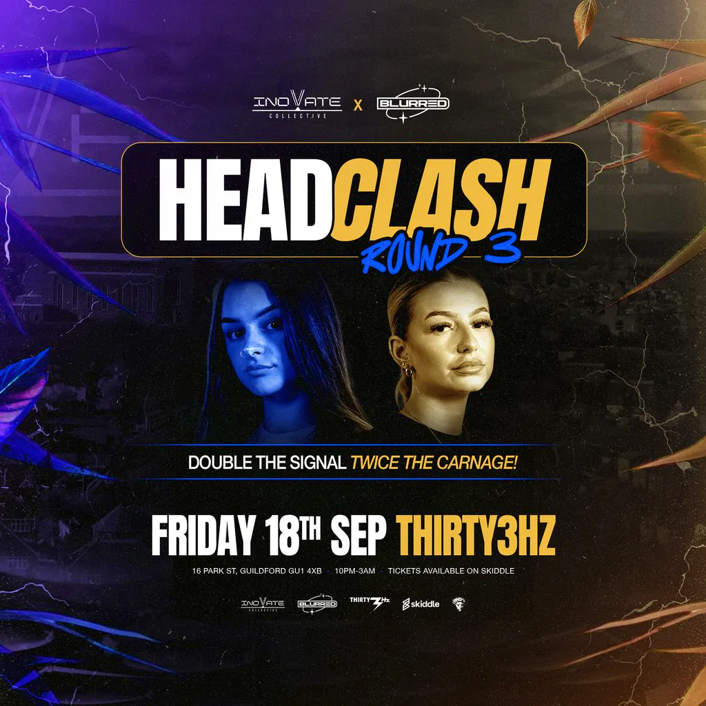 Inovate Presents: Headclash Round 3 at Thirty3Hz