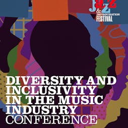 Diversity and Inclusivity in the Music Industry Conference Tickets | The Media Factory Preston  | Tue 6th June 2023 Lineup