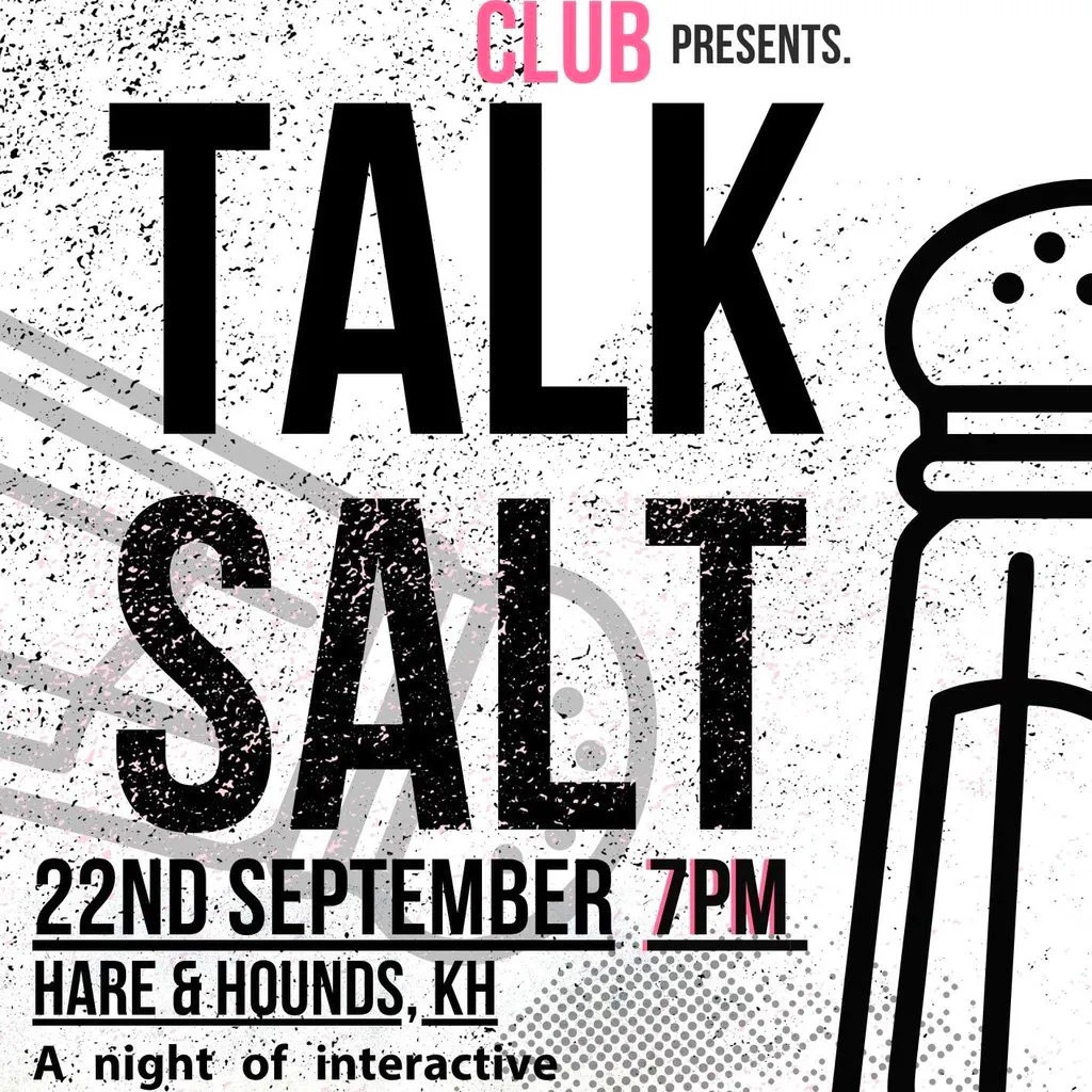 Culture Club presents, Talk SALT at Hare And Hounds Kings Heath