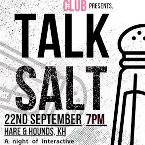 Culture Club presents, Talk SALT