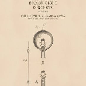 Edison Light Concerts: Foo Fighters, Nirvana, QOTSA Unplugged