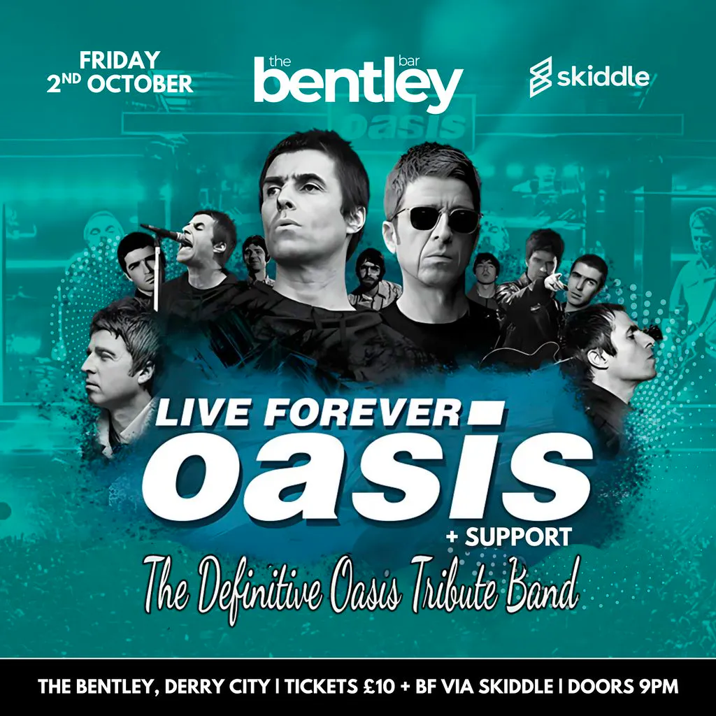 Oasis Tribute: Live Forever at The Bentley, Derry City at The Bentley Bar
