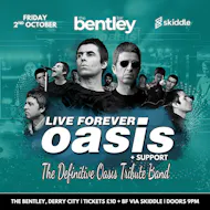 Oasis Tribute: Live Forever at The Bentley, Derry City at The Bentley Bar