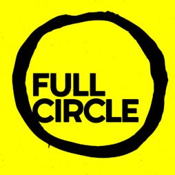 Full Circle - route 94, infinity ink, no artificial colours Tickets | Joshua Brooks Manchester  | Fri 21st April 2023 Lineup