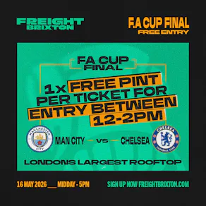 FA CUP Final Live at Freight Brixton