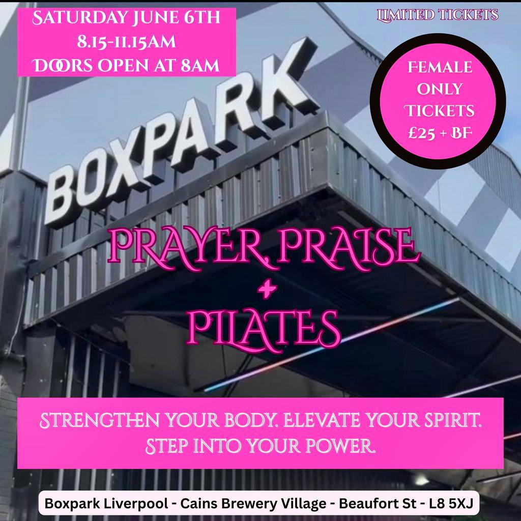Prayer, Praise & Pilates at Boxpark Liverpool