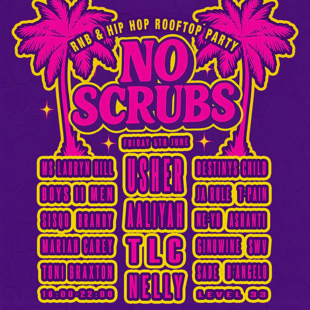 No Scrubs: 90s & 00s Rnb Rooftop Party at Level 33   Open Air Rooftop Venue And Club