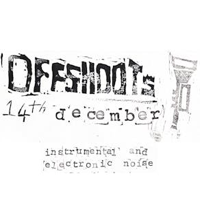 Offshoots: instrumental and electronic noise @ the Pack Horse