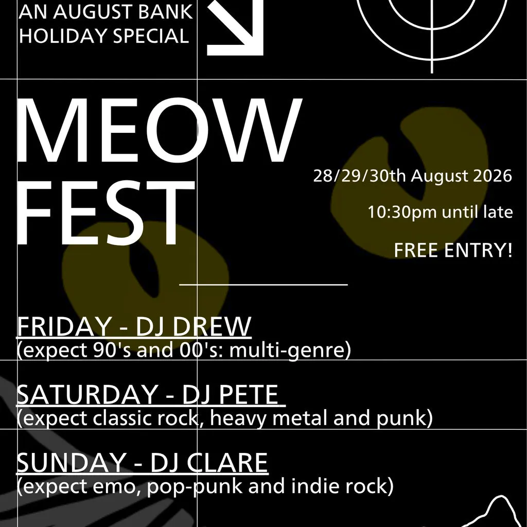 MEOWFEST (Mixed Genre Club Nights) - August Bank Holiday Weekend at Black Cat Bridgend