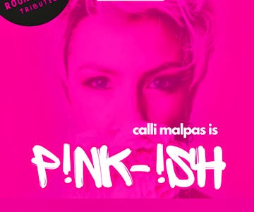 Calli Malpas is Pink - ish LIVE