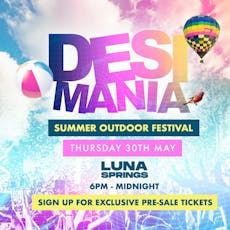 Desi Mania - Summer Outdoor Festival - Luna Springs at Luna Springs Digbeth 
