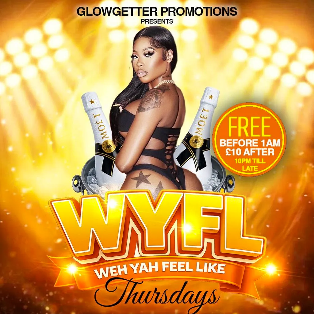 Weh Yah Feel Like - THURSDAYS (WYFL) at The Abstract Lounge, N4 1SN
