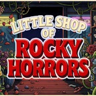 RUBYZ Presents Little Shop Of Rocky Horrors at Rubyz Cabaret