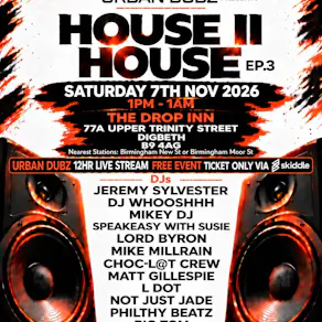Urban Dubz / House II House - 12 Hour Live Stream @ Drop Inn