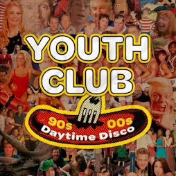 Youth Club 90s/ 00s Daytime Disco Tickets | Margate Lido Margate  | Sun 26th May 2024 Lineup