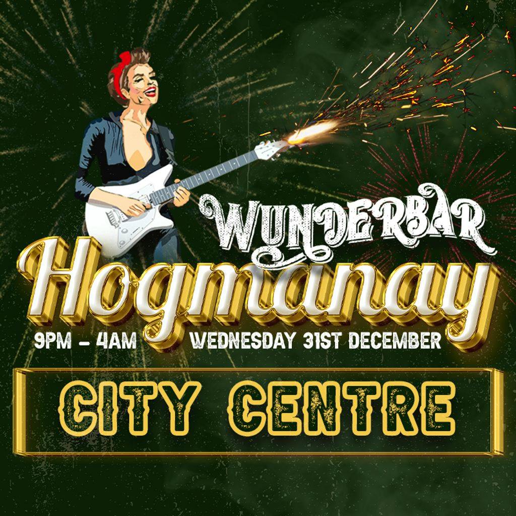 Wunderbar Hogmanay - City Centre at WUNDERBAR GLASGOW