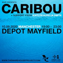 Caribou - Live Tickets | Depot (Mayfield) Manchester  | Thu 10th September 2020 Lineup