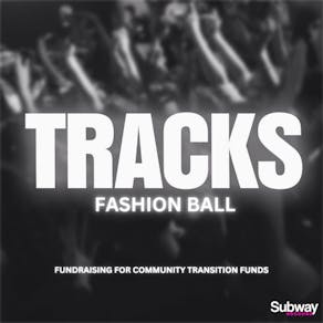 Tracks Fashion Ball 2024