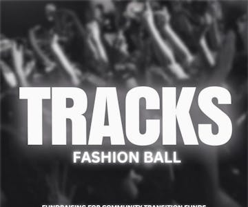 Tracks Fashion Ball 2024