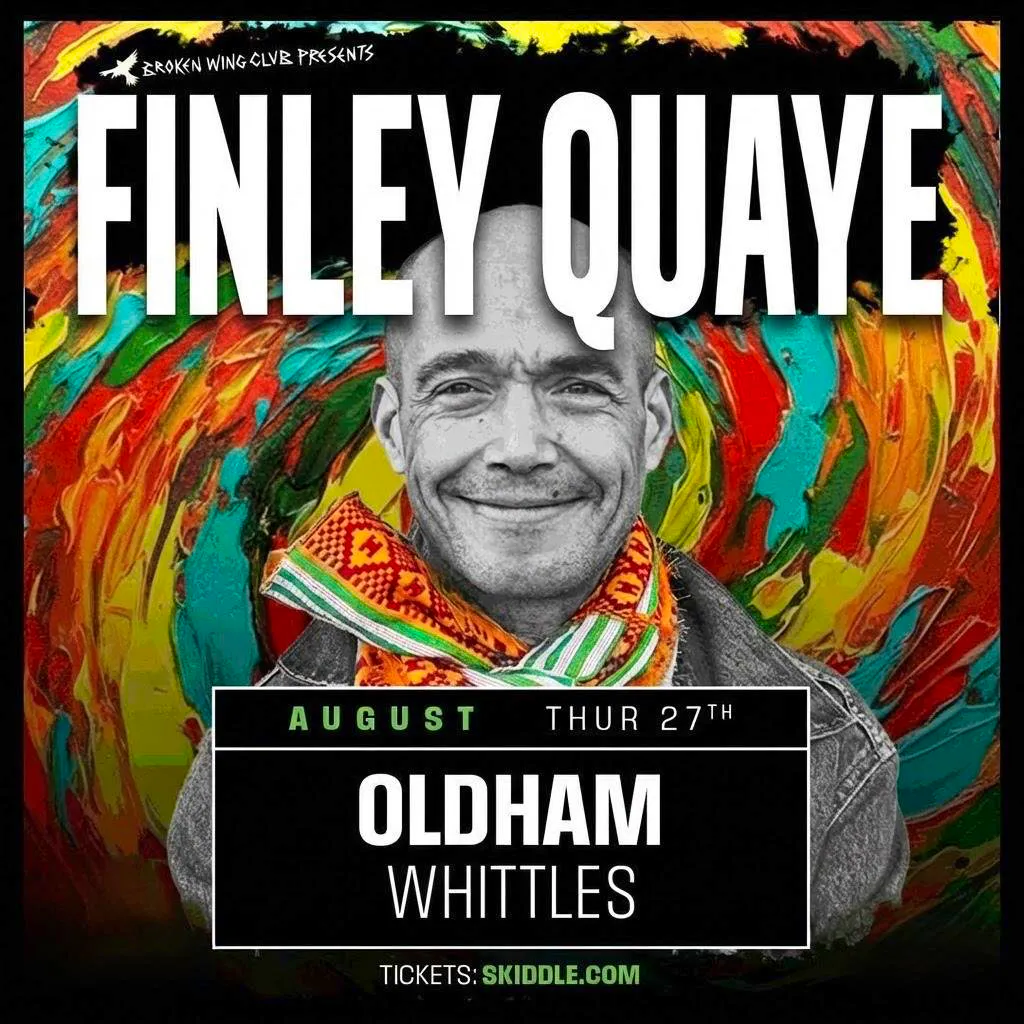 Finley Quaye + Very Special guest support in Oldham. at Whittles  Tokyo Project